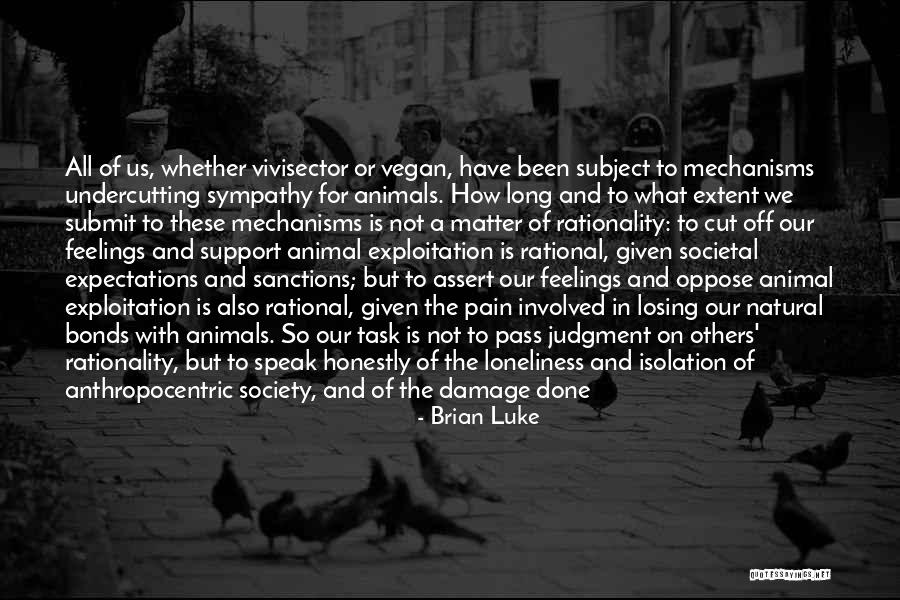 Rights Of Animals Quotes By Brian Luke