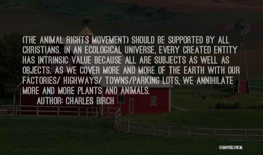 Rights Of Animals Quotes By Charles Birch