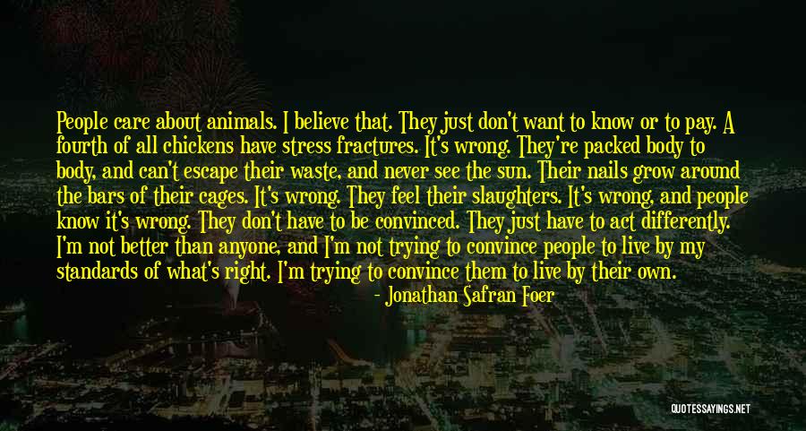 Rights Of Animals Quotes By Jonathan Safran Foer Rights Of Animals Quotes By Jonathan Safran Foer