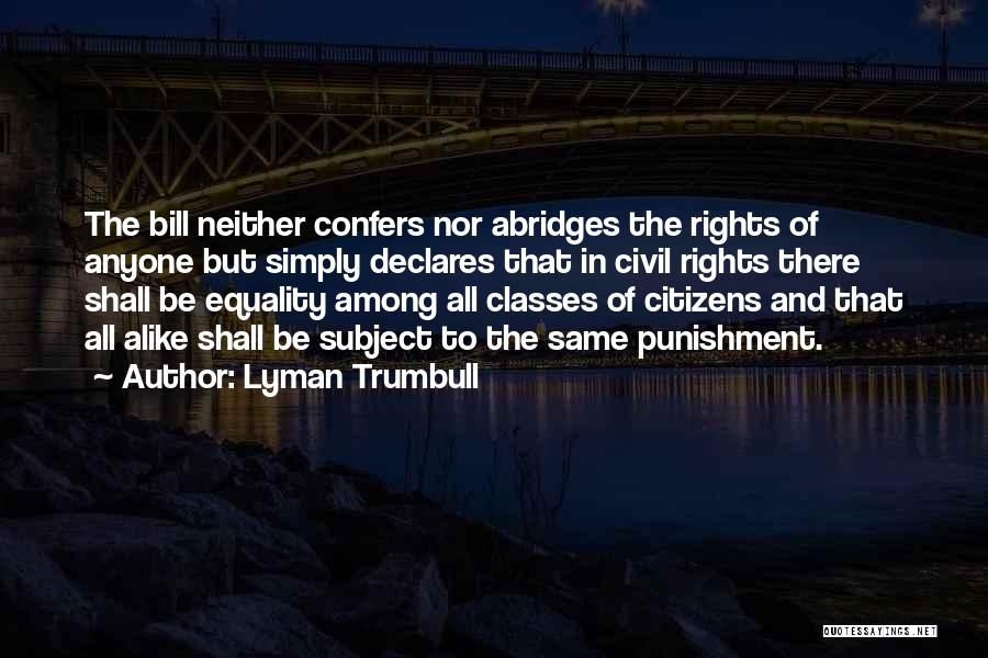 Rights Of Citizens Quotes By Lyman Trumbull