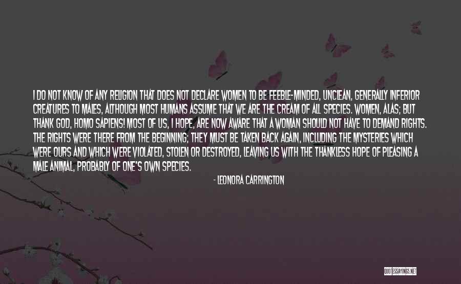 Rights Of Humans Quotes By Leonora Carrington Rights Of Humans Quotes By Leonora Carrington