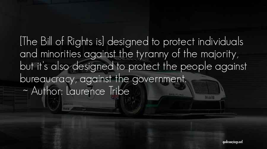 Rights Of Minorities Quotes By Laurence Tribe