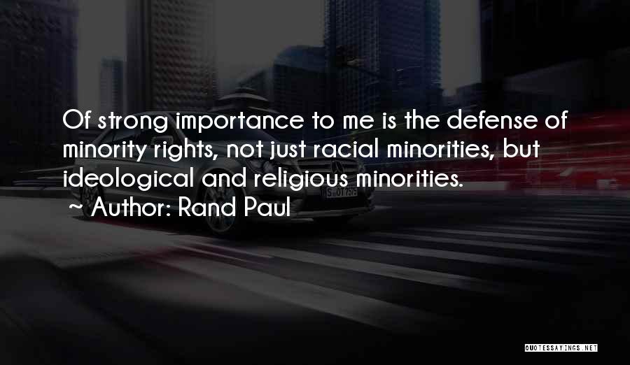 Rights Of Minorities Quotes By Rand Paul