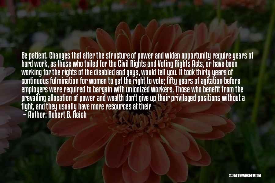 Rights Of Workers Quotes By Robert B. Reich