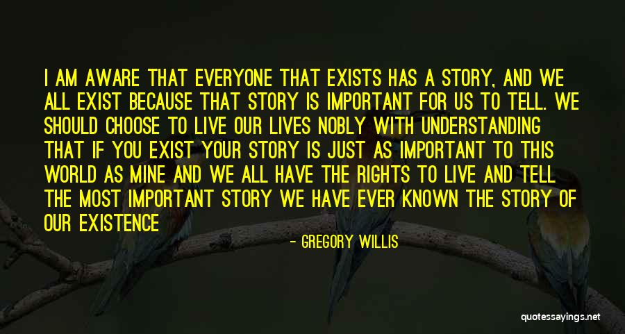 Rights That Everyone Should Have Quotes By Gregory Willis Rights That Everyone Should Have Quotes By Gregory Willis