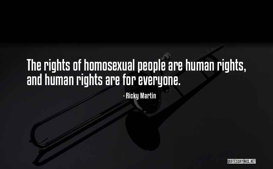 Rights That Everyone Should Have Quotes By Ricky Martin Rights That Everyone Should Have Quotes By Ricky Martin