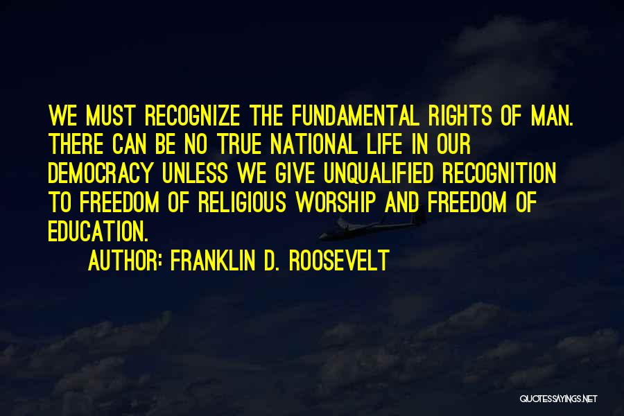 Rights To Education Quotes By Franklin D. Roosevelt