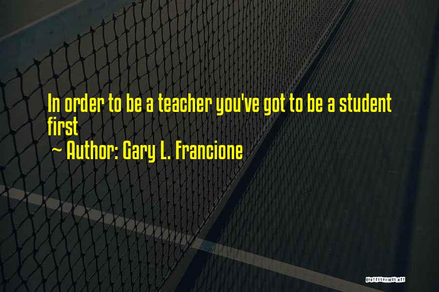 Rights To Education Quotes By Gary L. Francione