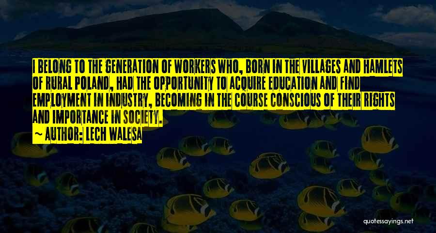 Rights To Education Quotes By Lech Walesa