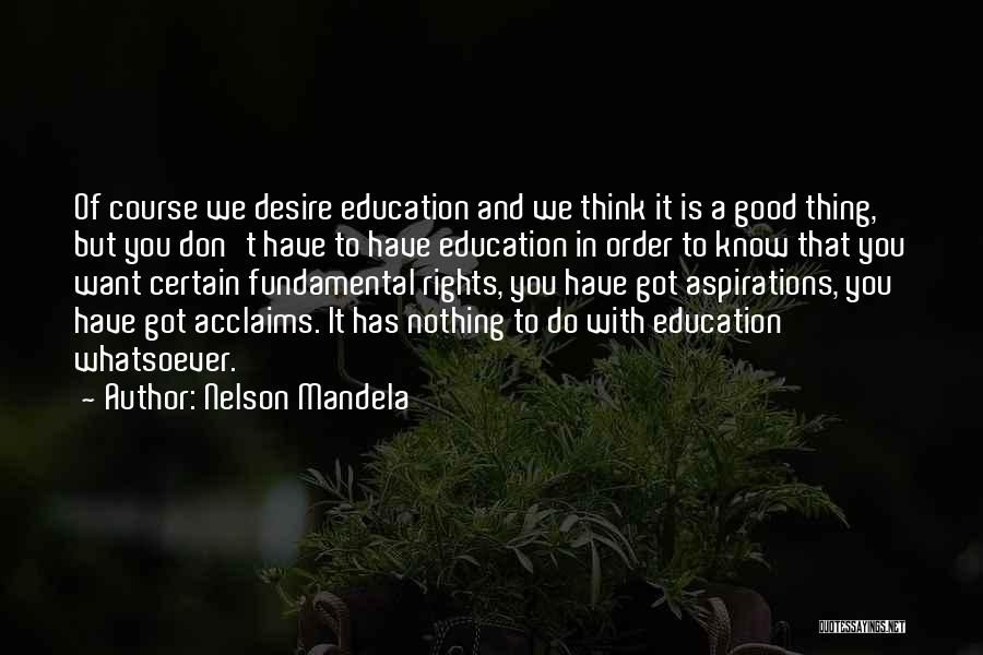 Rights To Education Quotes By Nelson Mandela