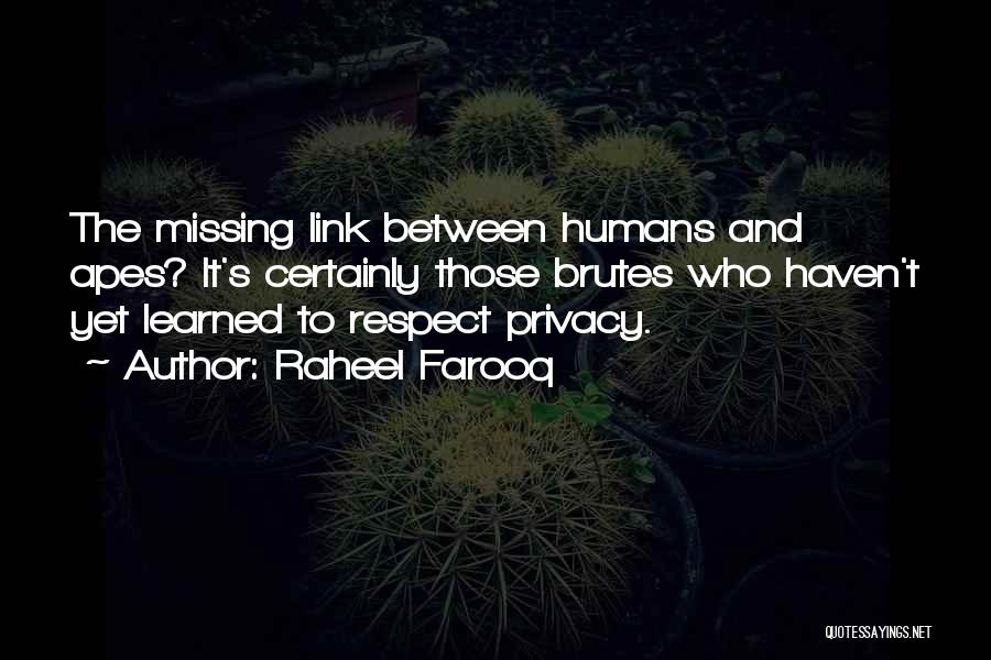 Rights To Privacy Quotes By Raheel Farooq