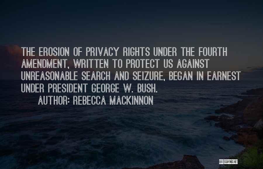 Rights To Privacy Quotes By Rebecca MacKinnon