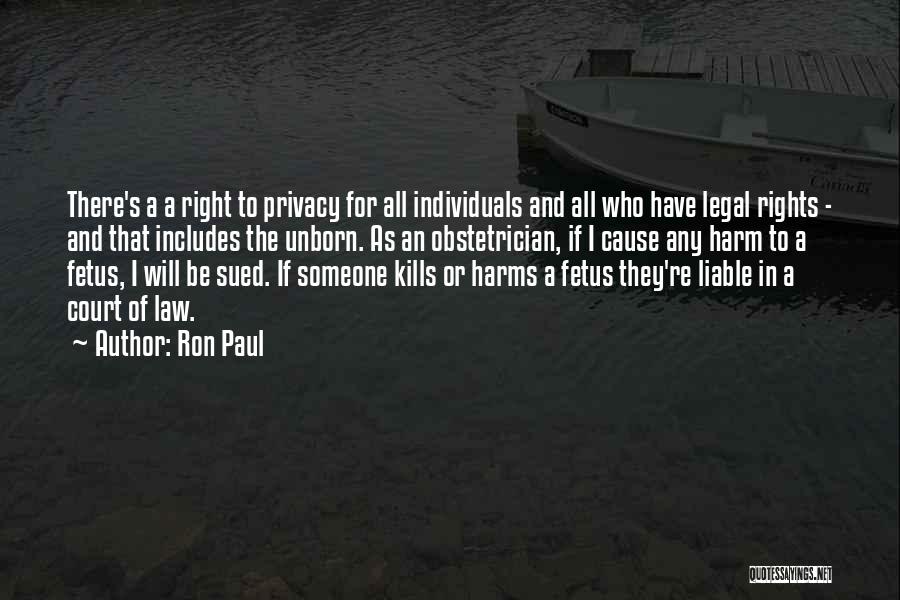 Rights To Privacy Quotes By Ron Paul