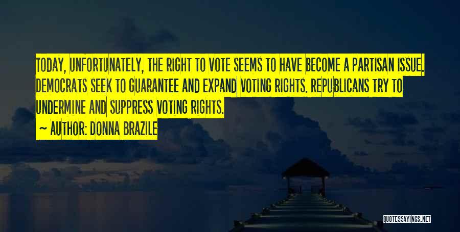 Rights To Vote Quotes By Donna Brazile