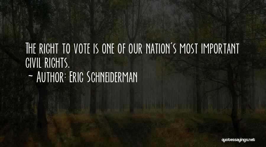 Rights To Vote Quotes By Eric Schneiderman