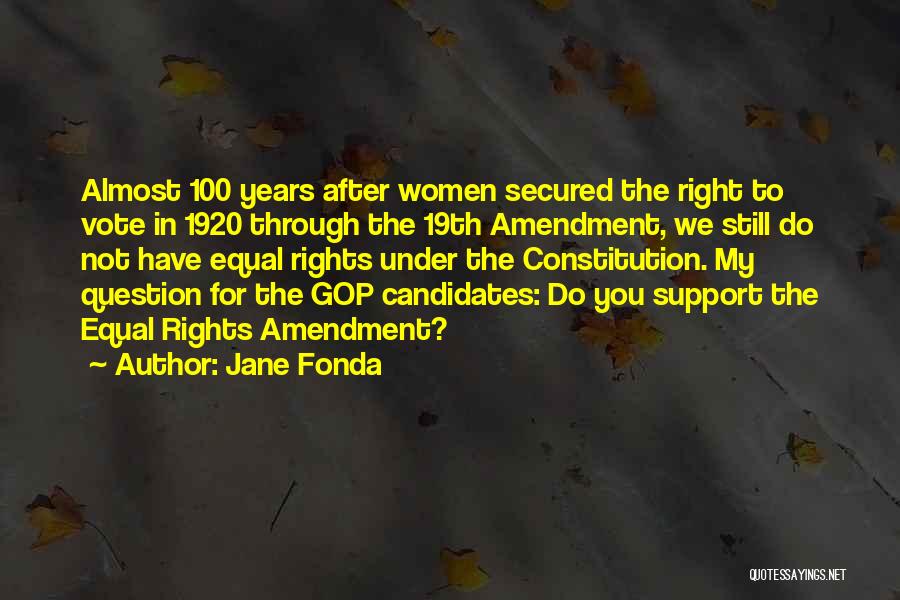 Rights To Vote Quotes By Jane Fonda