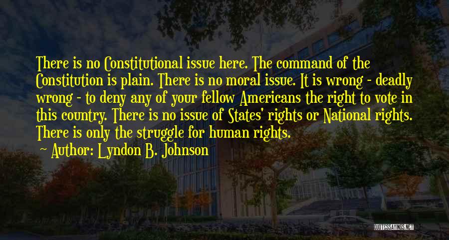 Rights To Vote Quotes By Lyndon B. Johnson