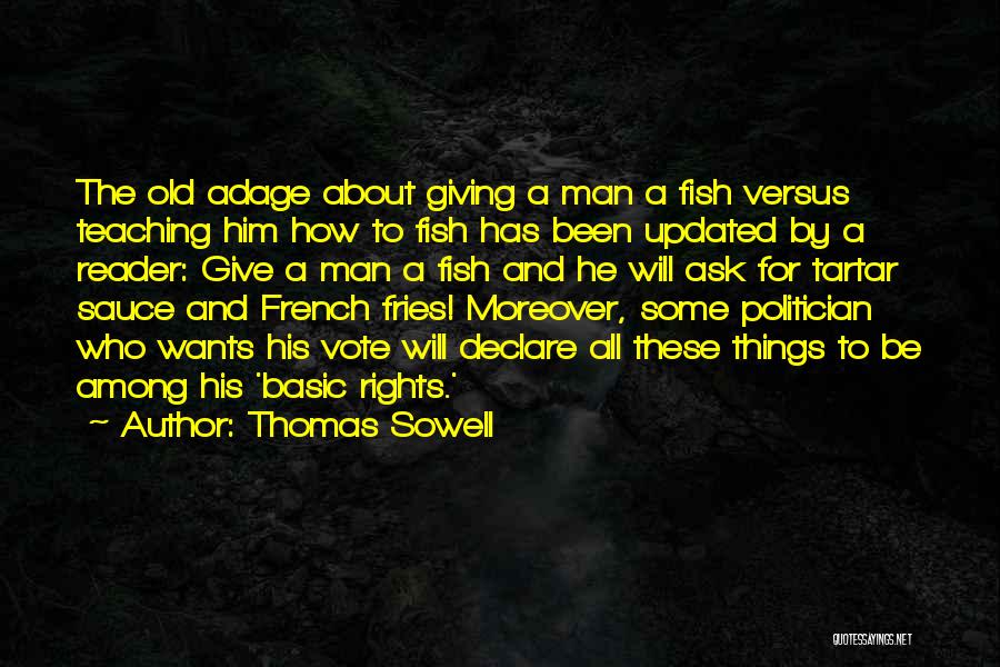 Rights To Vote Quotes By Thomas Sowell