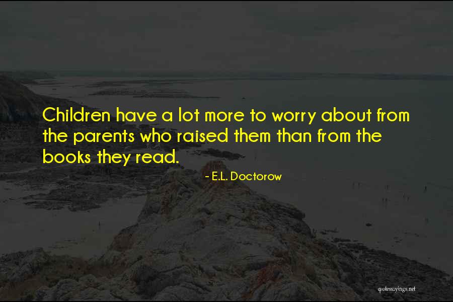 Rightsapotherapy Quotes By E.L. Doctorow Rightsapotherapy Quotes By E.L. Doctorow