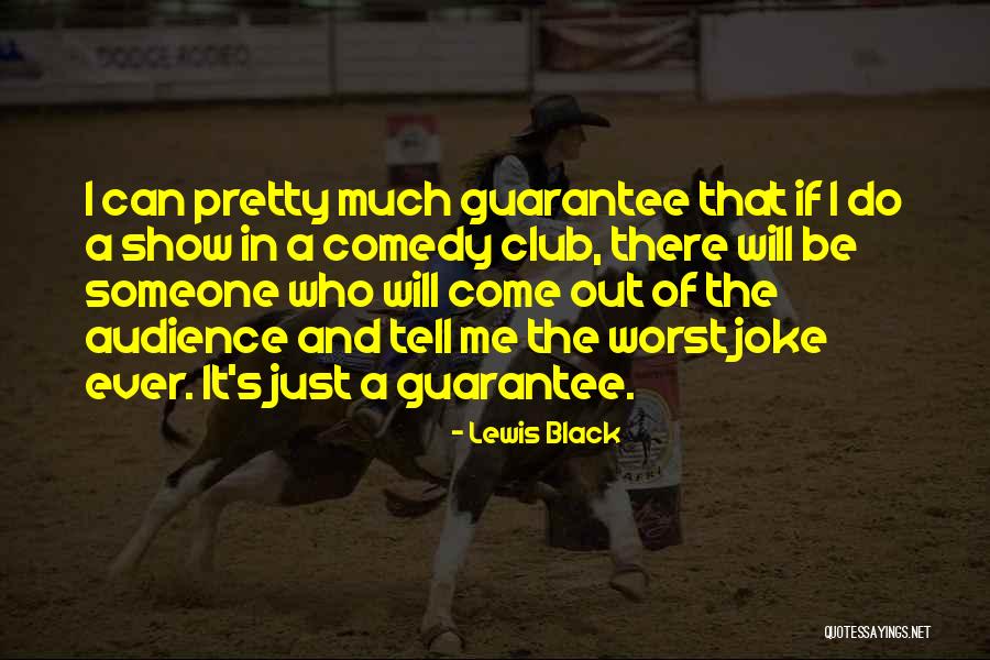 Righttime Pasadena Quotes By Lewis Black Righttime Pasadena Quotes By Lewis Black