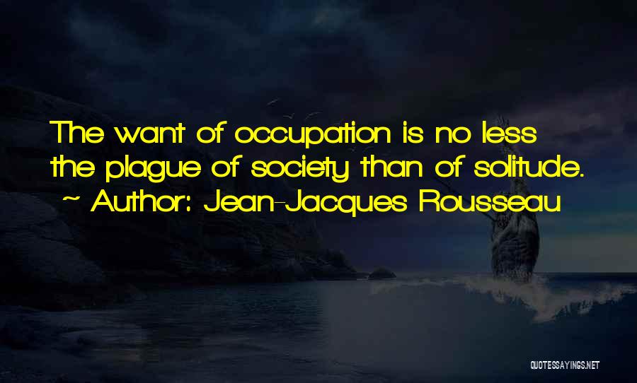 Rightward Gaze Quotes By Jean-Jacques Rousseau