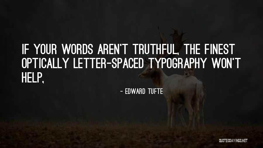 Rightwealth Quotes By Edward Tufte Rightwealth Quotes By Edward Tufte