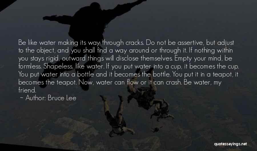 Rigid Mind Quotes By Bruce Lee