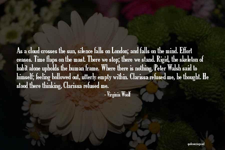 Rigid Mind Quotes By Virginia Woolf