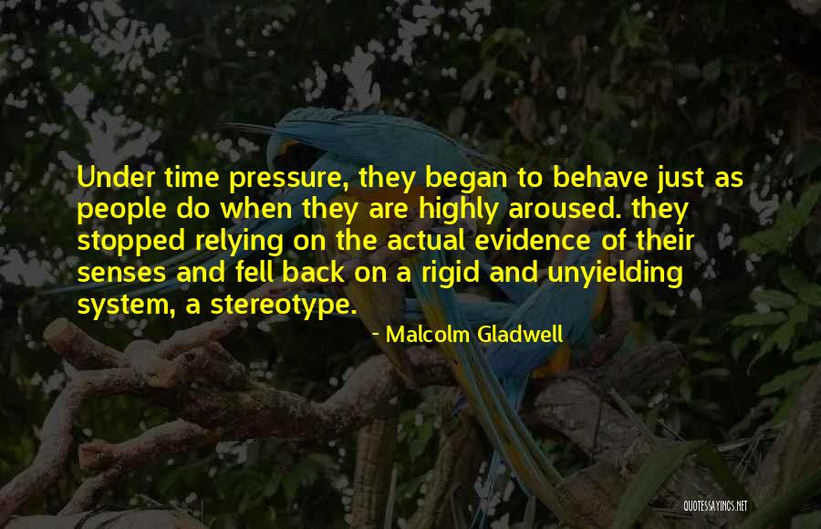 Rigid People Quotes By Malcolm Gladwell Rigid People Quotes By Malcolm Gladwell