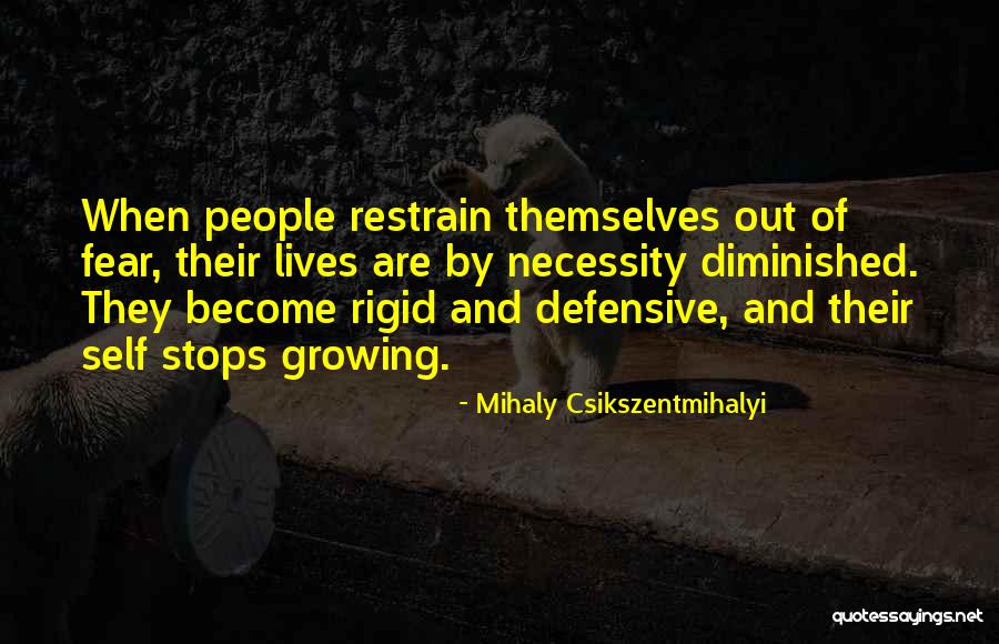 Rigid People Quotes By Mihaly Csikszentmihalyi Rigid People Quotes By Mihaly Csikszentmihalyi