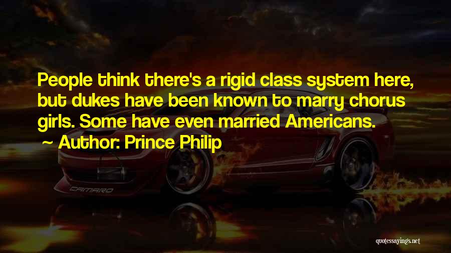 Rigid Thinking Quotes By Prince Philip