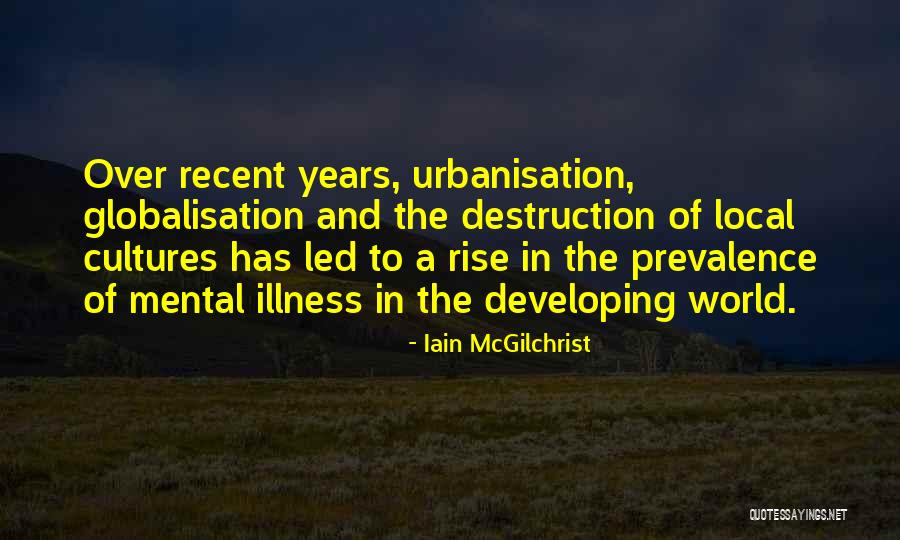 Rigidez Muscular Quotes By Iain McGilchrist Rigidez Muscular Quotes By Iain McGilchrist