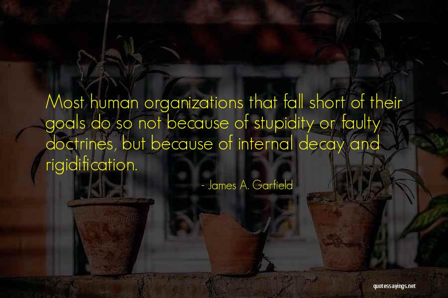 Rigidification Quotes By James A. Garfield Rigidification Quotes By James A. Garfield