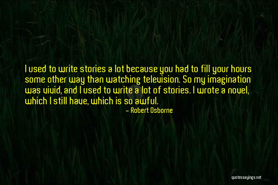 Rigidly Proper Quotes By Robert Osborne Rigidly Proper Quotes By Robert Osborne