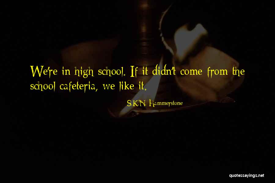 Rigidly Proper Quotes By S.K.N. Hammerstone Rigidly Proper Quotes By S.K.N. Hammerstone
