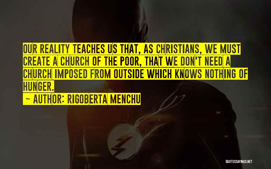 Rigoberta Menchu Quotes 1383654