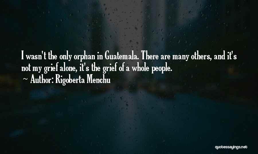 Rigoberta Menchu Quotes 1618995