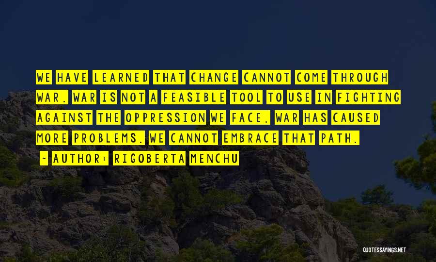 Rigoberta Menchu Quotes 670450