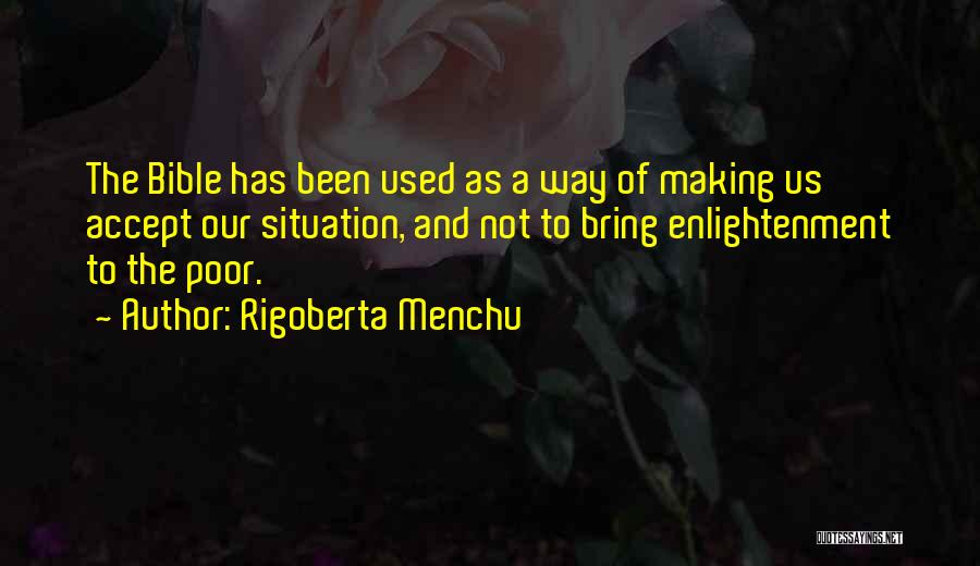 Rigoberta Menchu Quotes 857884
