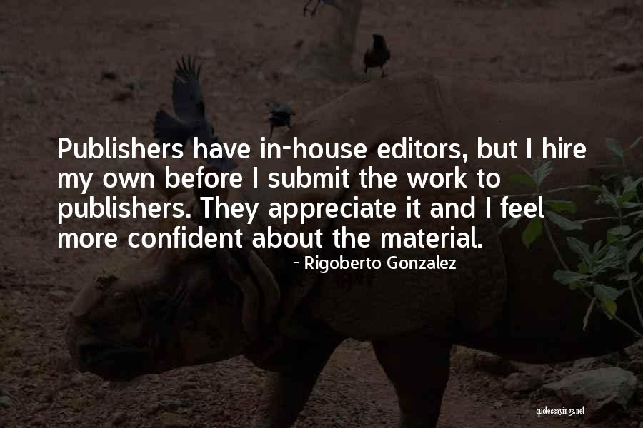 Rigoberto Gonzalez Quotes 973812 Rigoberto Gonzalez Quotes 973812