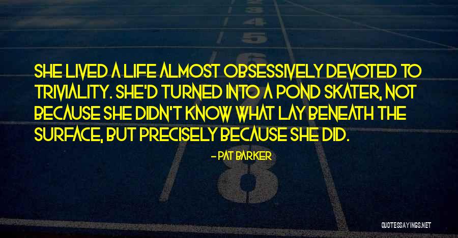 Rigopoulos Christos Quotes By Pat Barker Rigopoulos Christos Quotes By Pat Barker