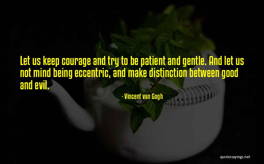 Rigorosa Sinonimo Quotes By Vincent Van Gogh Rigorosa Sinonimo Quotes By Vincent Van Gogh