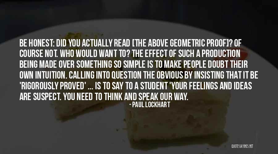 Rigorously Honest Quotes By Paul Lockhart Rigorously Honest Quotes By Paul Lockhart