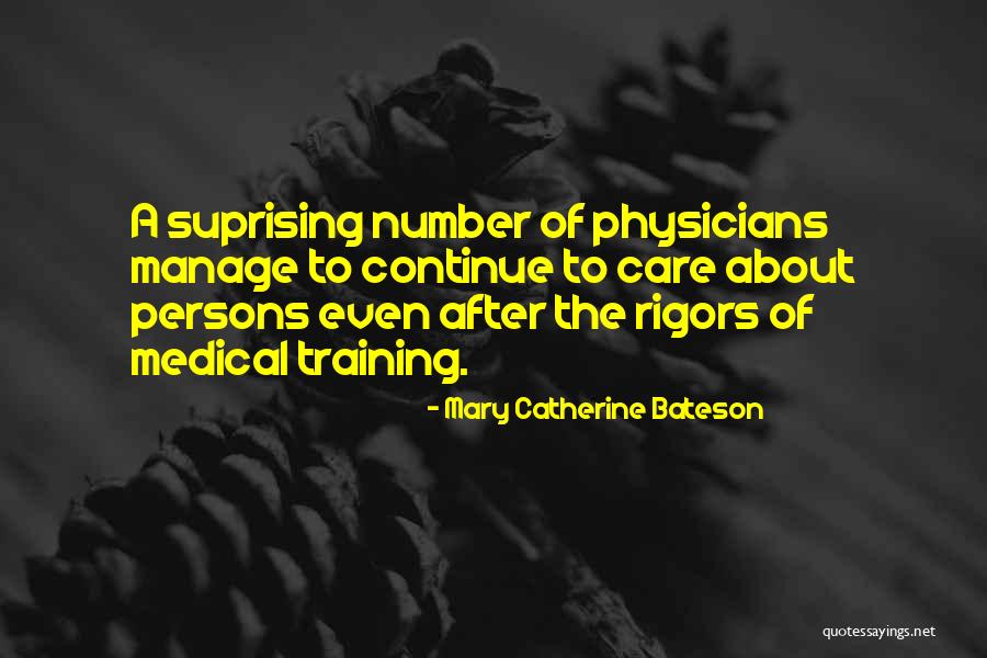 Rigors Quotes By Mary Catherine Bateson Rigors Quotes By Mary Catherine Bateson