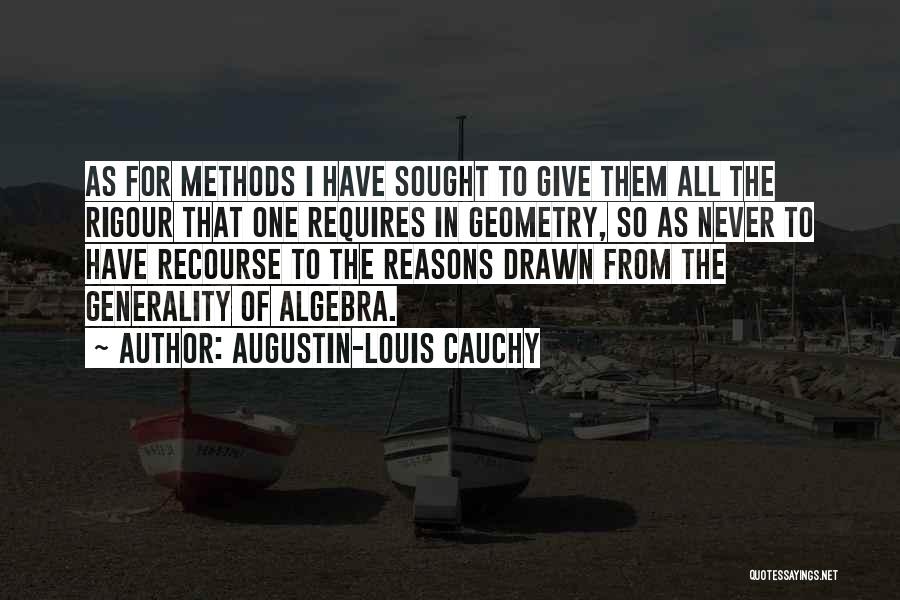 Rigour Quotes By Augustin-Louis Cauchy