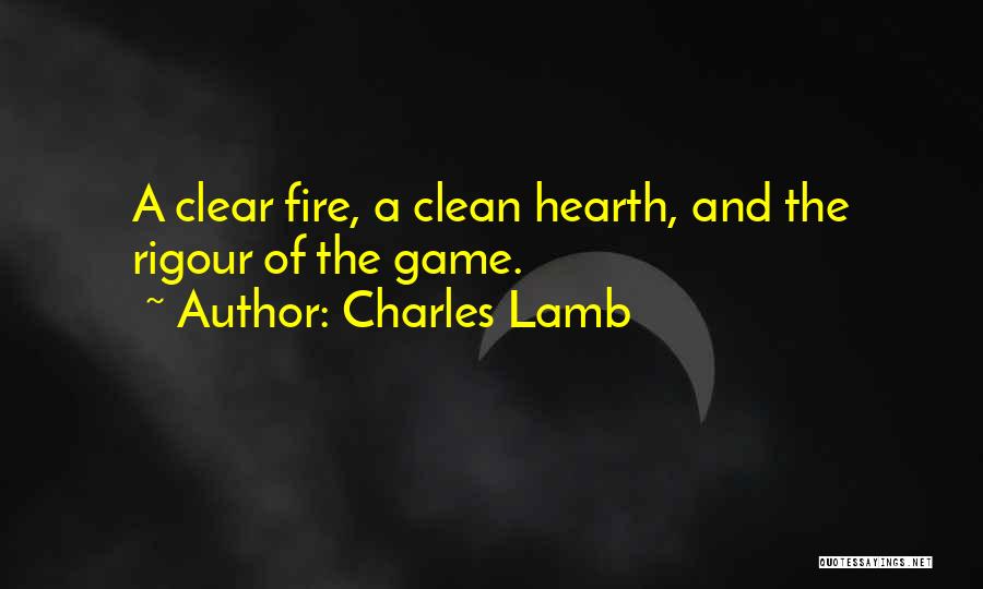 Rigour Quotes By Charles Lamb