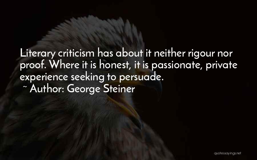 Rigour Quotes By George Steiner