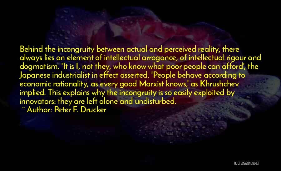 Rigour Quotes By Peter F. Drucker