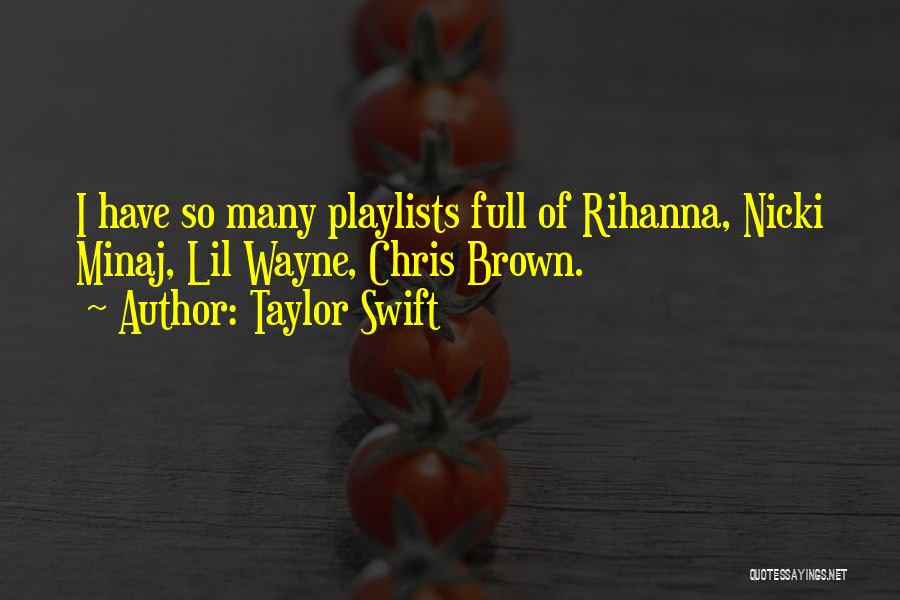 Rihanna Best Quotes By Taylor Swift