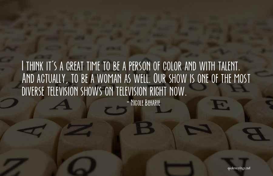 Rihards Mintals Quotes By Nicole Beharie Rihards Mintals Quotes By Nicole Beharie